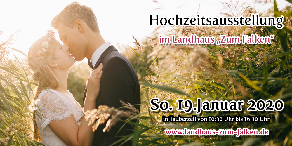 Tickets Hochzeitsausstellung 2020, Hochzeitsmesse in Tauberzell