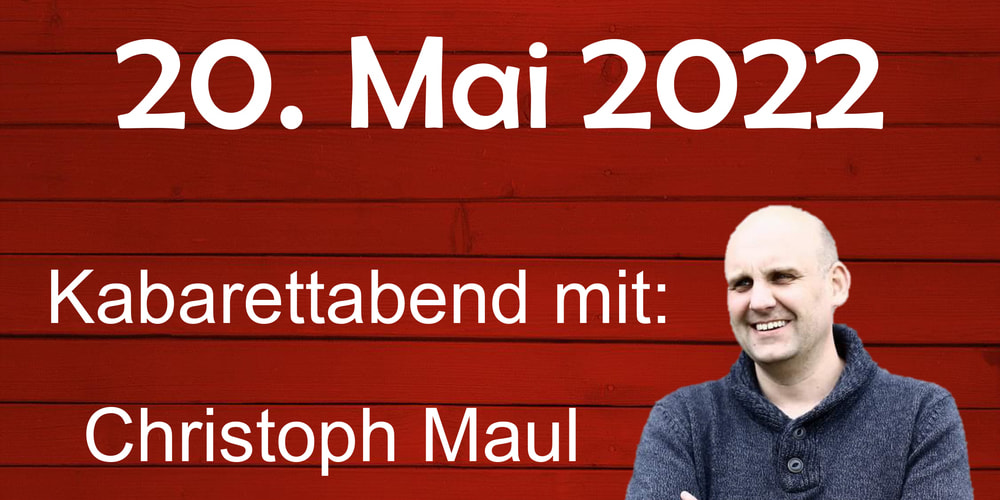 Tickets Christoph Maul, Kabarettabend in Feuchtwangen