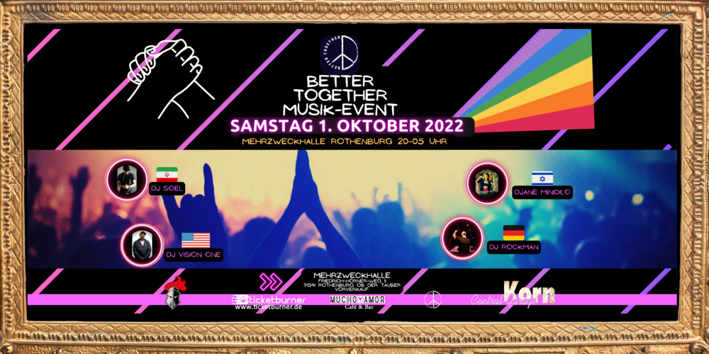 Tickets BETTER TOGETHER INDOOR EVENT , Tagesticket 20 Uhr - 05 Uhr in Rothenburg o.d.T.